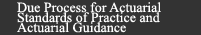 Due Process for Actuarial Standards of Practice and Actuarial Guidance